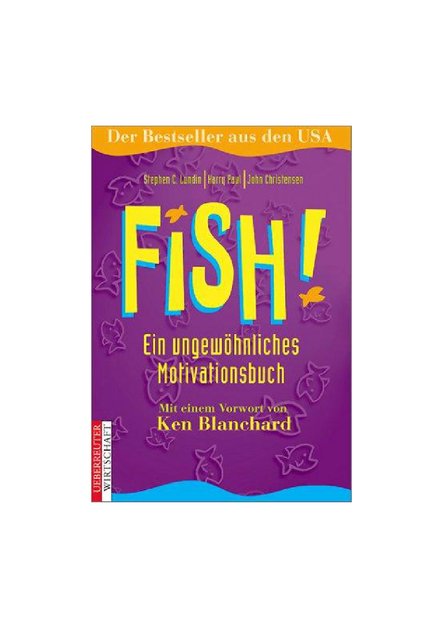 Fish, Ein Ungewohnliches Motivationsbuch