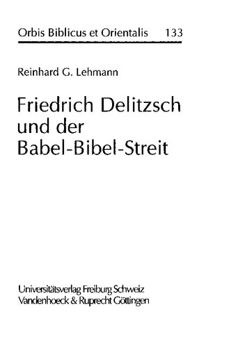Friedrich Delitzsch Und Der Babel-Bibel-Streit