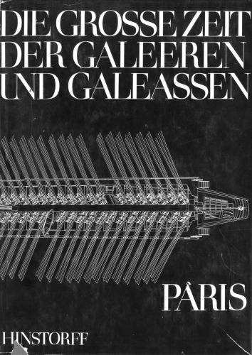 Die grosse Zeit der Galeeren und Galeassen