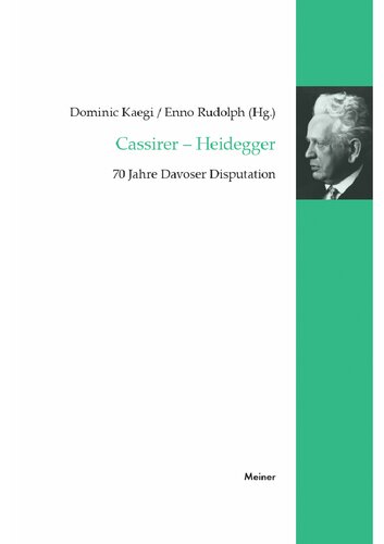 Cassirer - Heidegger : 70 Jahre Davoser Disputation