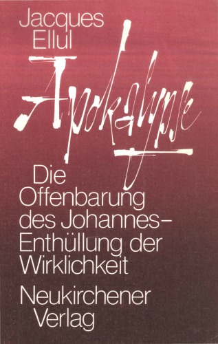 Apokalypse d. Offenbarung d. Johannes, Enthüllung d. Wirklichkeit