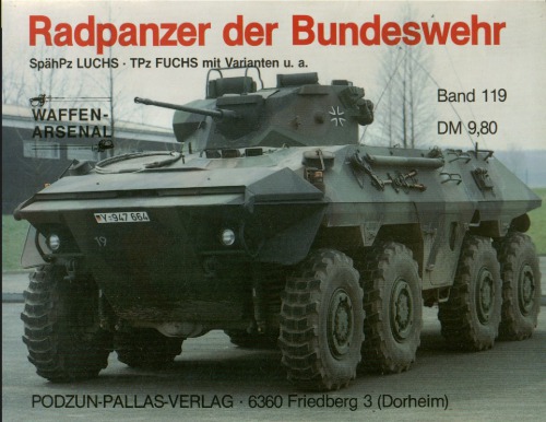 Radpanzer der Bundeswehr : SpähPz Luchs, TPz Fuchs mit Varianten u.a.