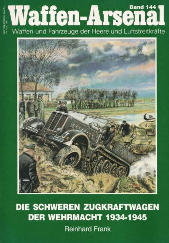 Die schweren Zugkraftwagen der Wehrmacht 1934 - 1945