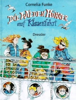 Die Wilden Hühner auf Klassenfahrt