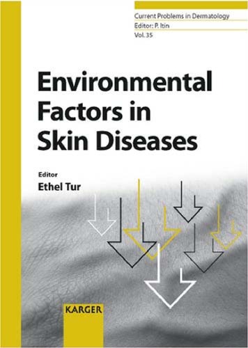 Environmental Factors In Skin Disease (Current Problems In Dermatology)