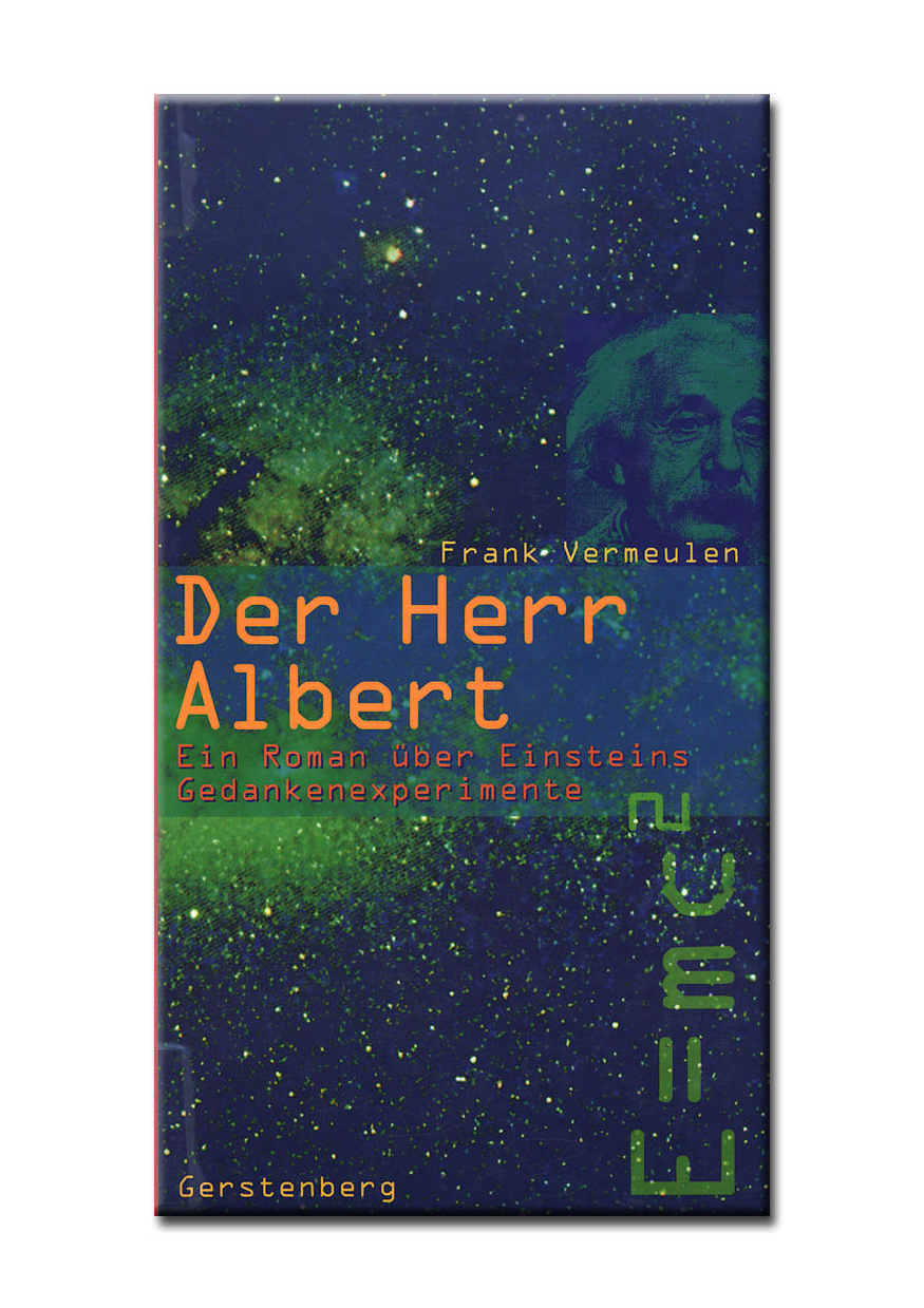 Der Herr Albert. Ein Roman über Einsteins Gedankenexperimente