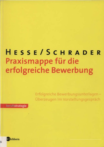 Praxismappe für die erfolgreiche Bewerbung perfekte Bewerbungsunterlagen - überzeugen im Vorstellungsgespräch