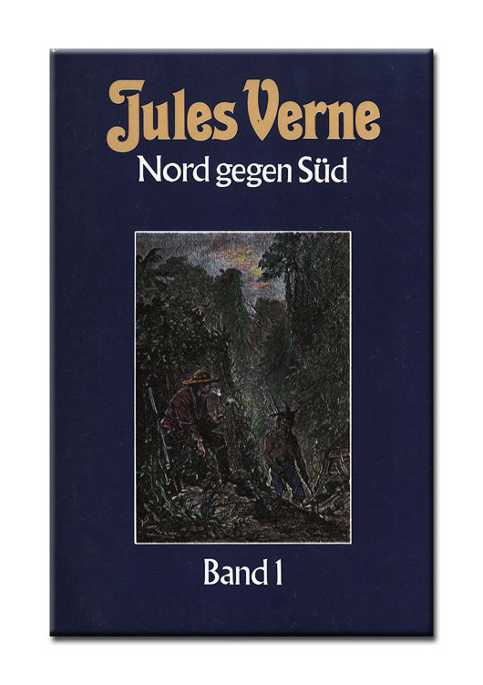 Collection Jules Verne Bd. 53. Nord gegen Süd. - Bd. 1