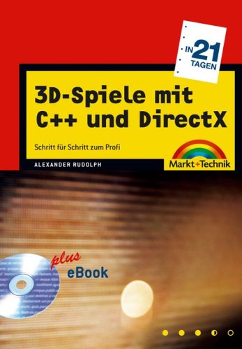 3D-Spiele mit C++ und DirectX Schritt für Schritt zum Profi