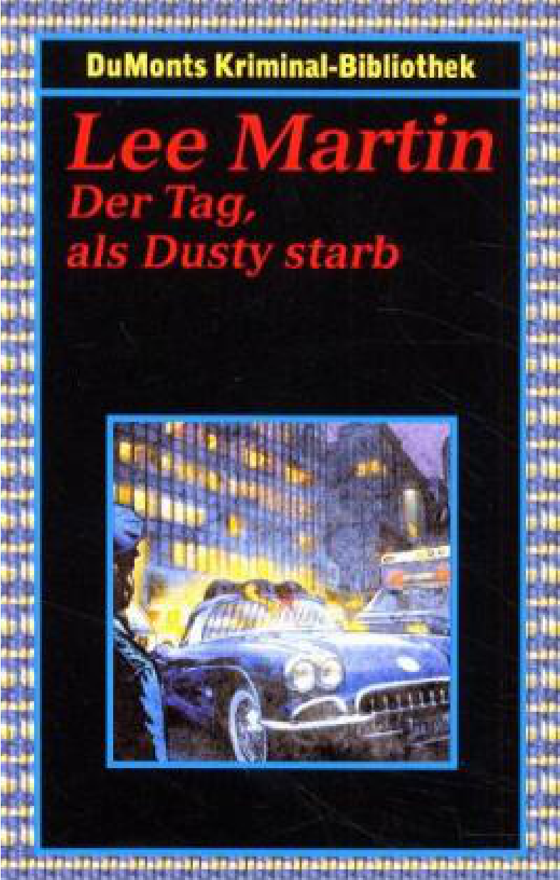 Der Tag, als Dusty starb