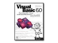 Microsoft Visual Basic 6.0 : Schritt für Schritt