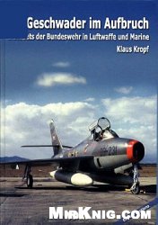 Jet-Geschwader im Aufbruch : erste Jets der Bundeswehr in Luftwaffe und Marine