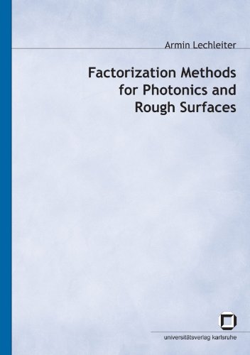 Factorization methods for photonics and rough surfaces