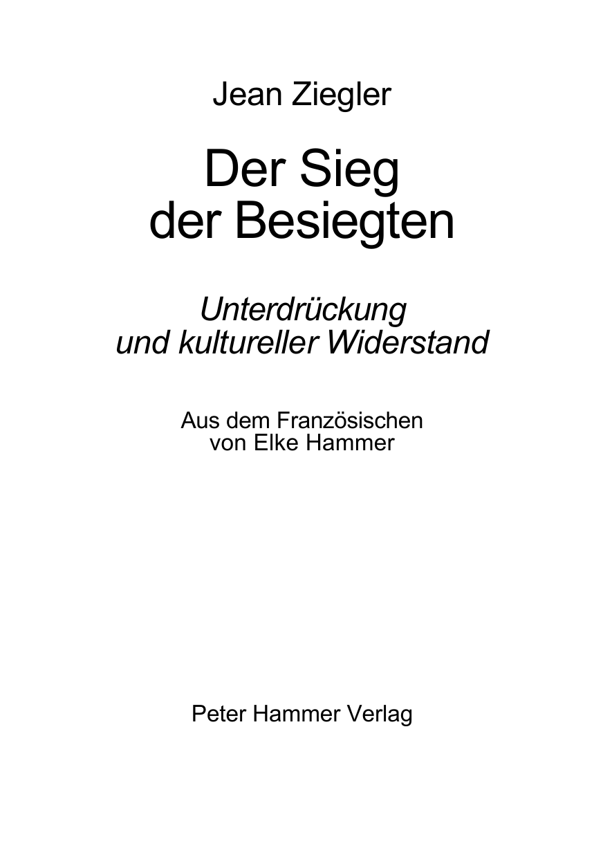 Der Sieg der Besiegten : Unterdrückung und kultureller Widerstand