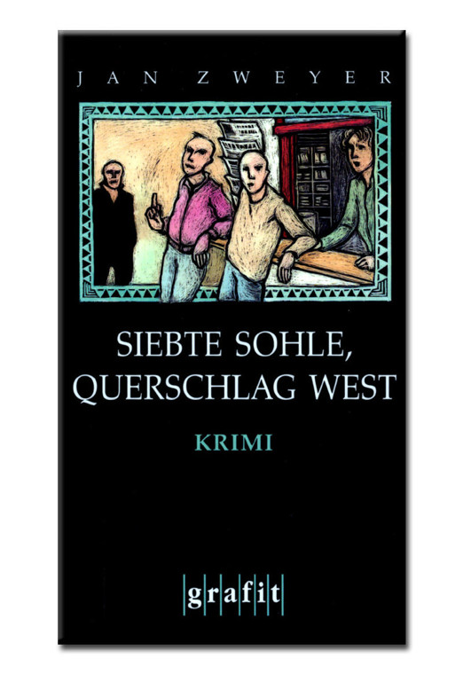 Siebte Sohle, Querschlag West