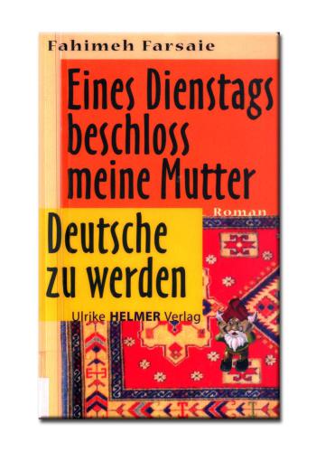 Eines dienstags beschloss meine Mutter Deutsche zu werden