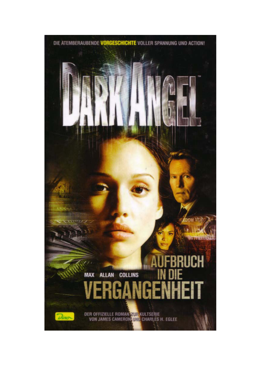 Dark Angel - Aufbruch in die Vergangenheit