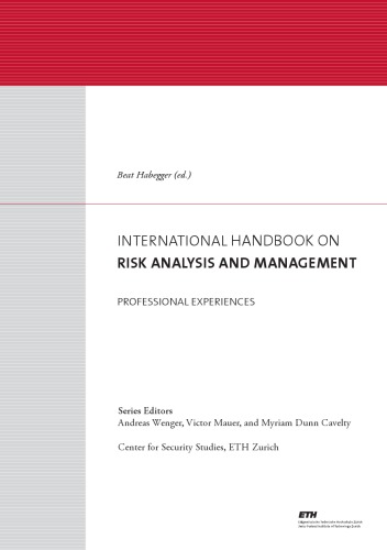 International handbook on risk analysis and management : professional experiences