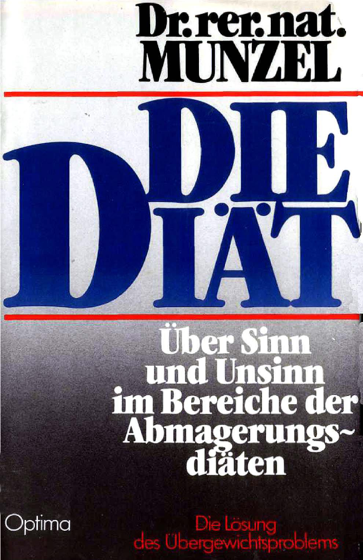 Die Diät über Sinn u. Unsinn im Bereiche d. Abmagerungsdiäten