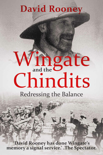 Wingate and the Chindits: Redressing the Balance