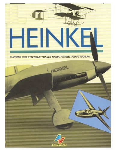Heinkel : Chronik und Typenblätter der Firma Heinkel-Flugzeugbau.