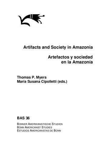 Artifacts and society in Amazonia = Artefactos y sociedad en Amazonia