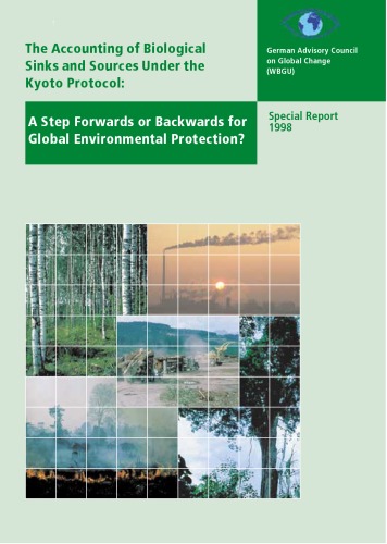 The accounting of biological sinks and sources under the Kyoto Protocol-- a step forwards or backwards for global environmental protection?