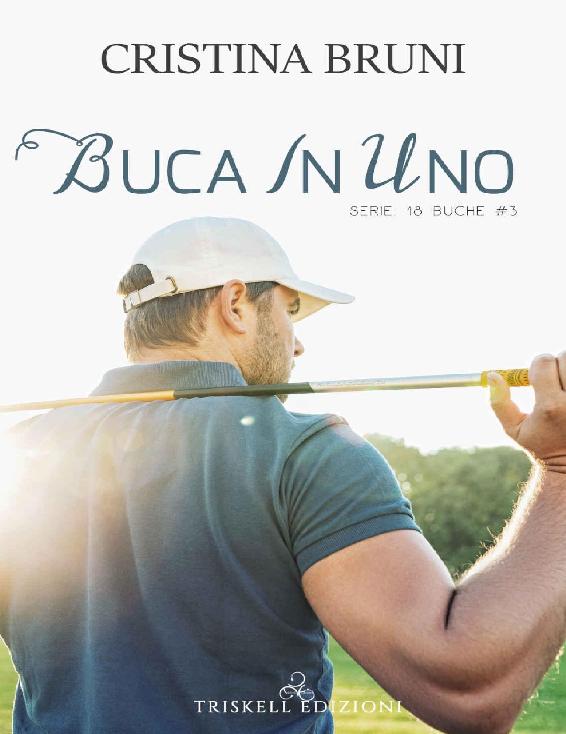 Buca in uno (18 buche Vol. 3)