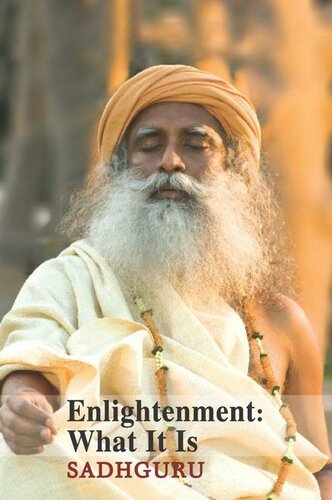 Enlightenment: What It Is (In The Presence of the Master Book 1)