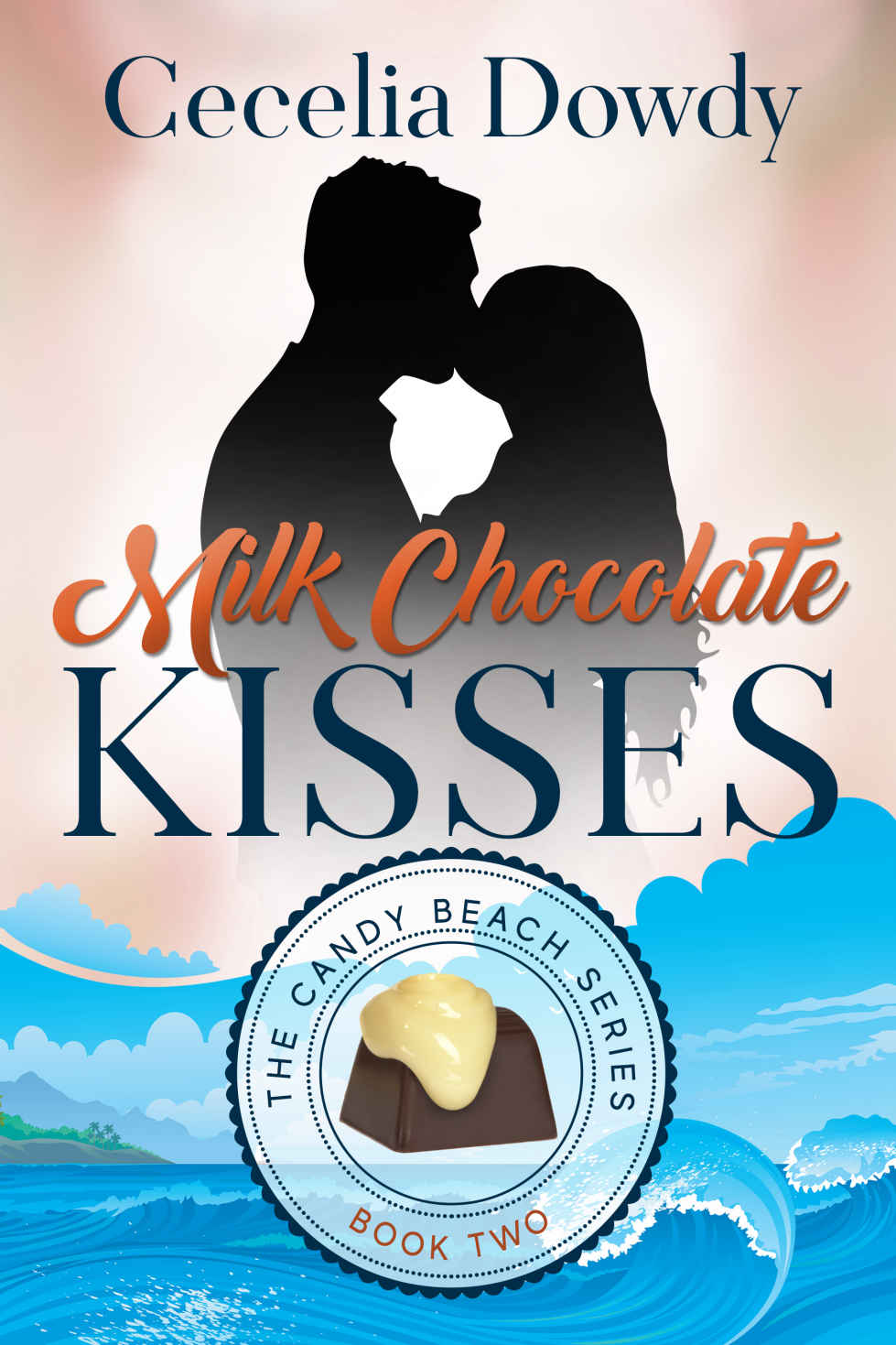 Milk Chocolate Kisses (Candy Beach #2)