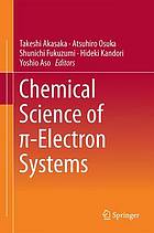 Chemical Science of -Electron Systems