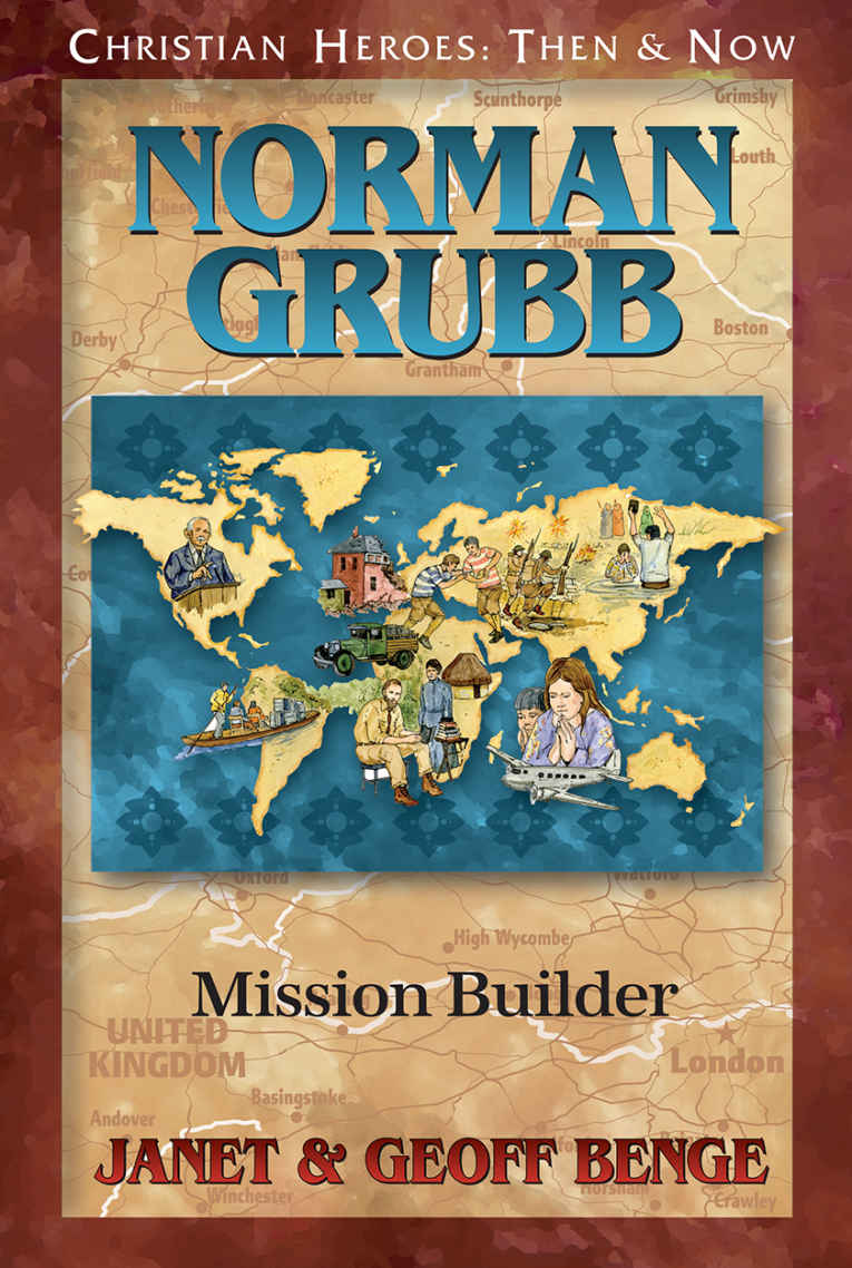 Norman Grubb: Mission Builder