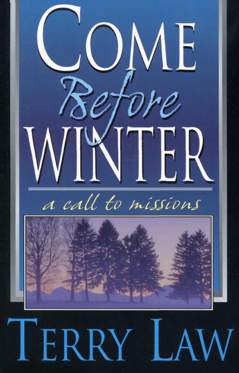 Come Before Winter a Call to Missions