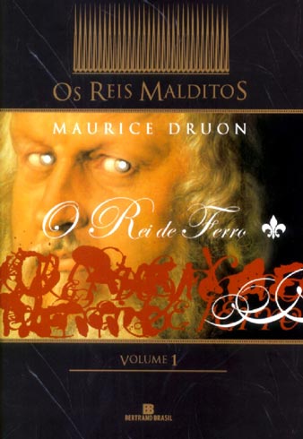 REIS MALDITOS, V.1 - O REI DE FERRO