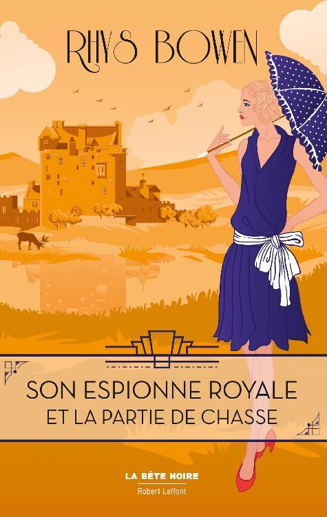 Son Espionne Royale, Tome 3- Son Espionne Royale et la partie de chasse