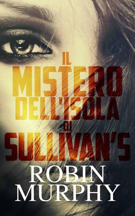 Il Mistero dell'Isola di Sullivan (Italian Edition)