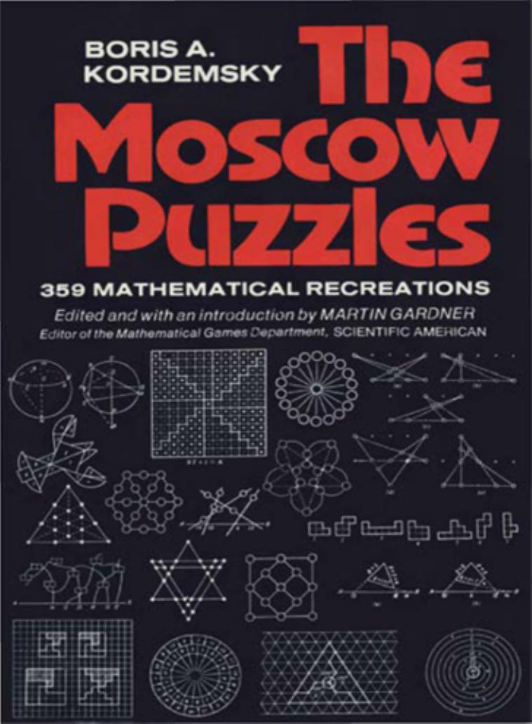 The Moscow Puzzles 359 Mathematical Recreations Boris Kordemsky