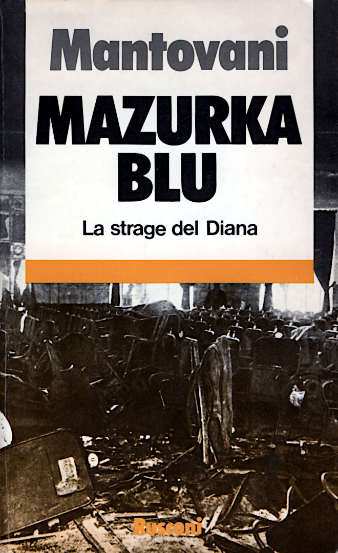 Mazurka blu. La strage del Diana [Anarchici alla sbarra]