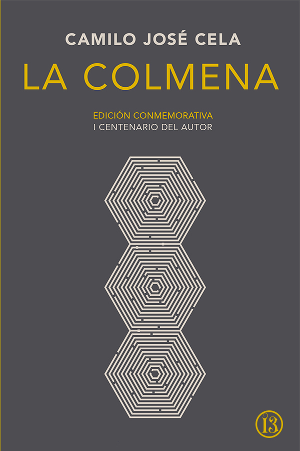 La colmena (Edición Conmemorativa I Centenario del autor)