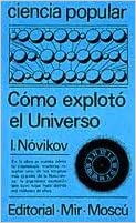 Cómo explotó el Universo (Ciencia Popular)