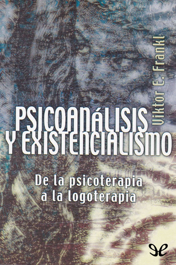 Psicoanalisis y existencialismo