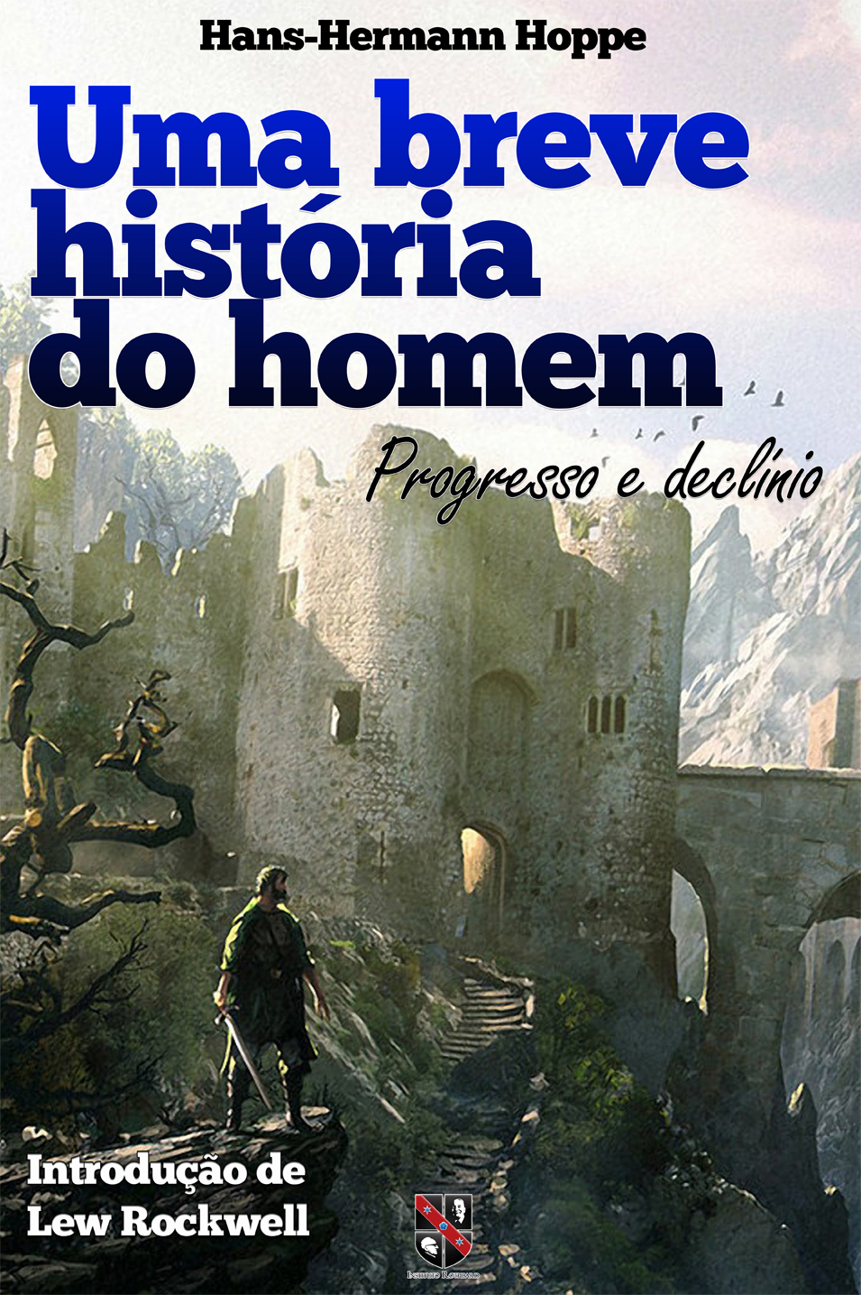 Uma Breve História do Homem - Progresso e Declínio