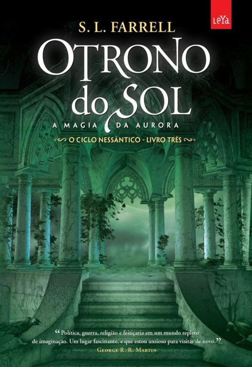 O Trono do Sol: A Magia da Aurora (O Ciclo Nessântico vol. 3)