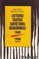 Lietuvių tautos sovietinis naikinimas 1940-1958 metais