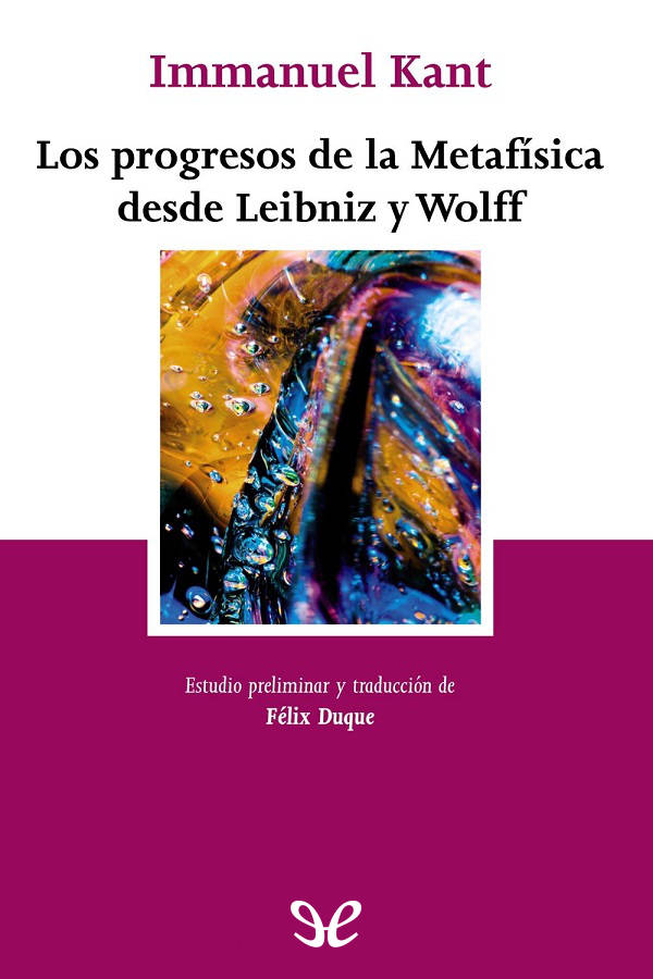 Los progresos de la Metafísica desde Leibniz y Wolff