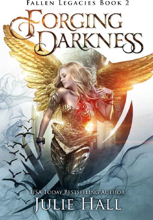 Forging Darkness (Fallen Legacies Book 2)