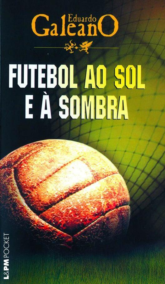 Futebol ao Sol e à Sombra