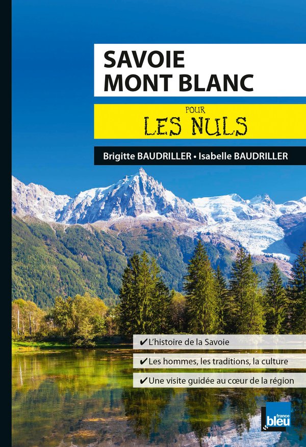 Savoie Mont-Blanc pour les Nuls poche