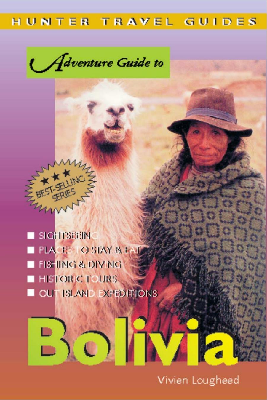 Adventure Guide To Bolivia Hunter Travel Guides