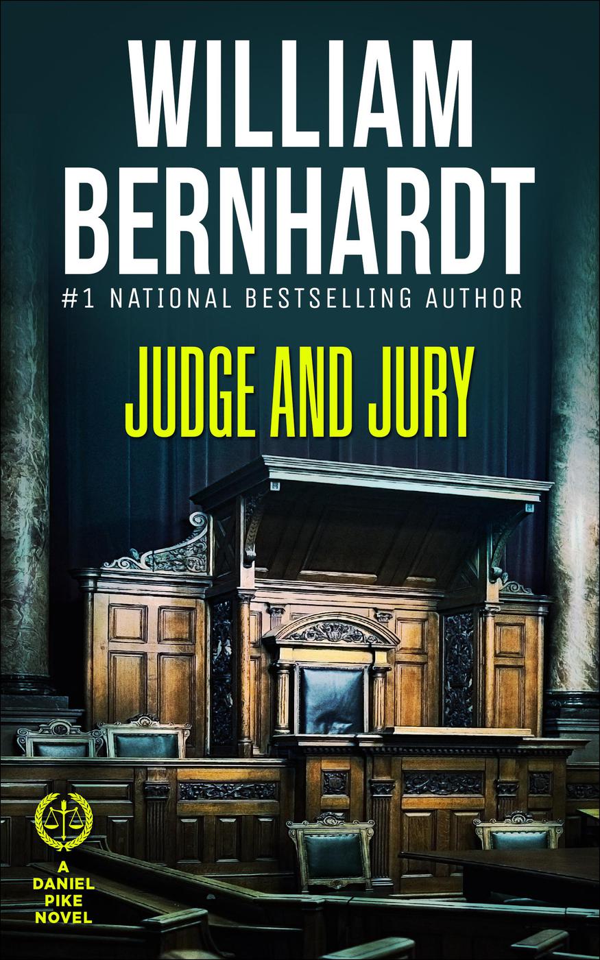 Judge and Jury - William Bernhardt